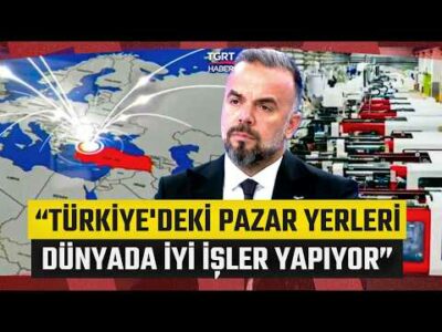 Küresel Rekabetçiliğin Önemi! “Türk Markalarının İçerideki Pazar Payı Her Geçen Gün Artıyor”