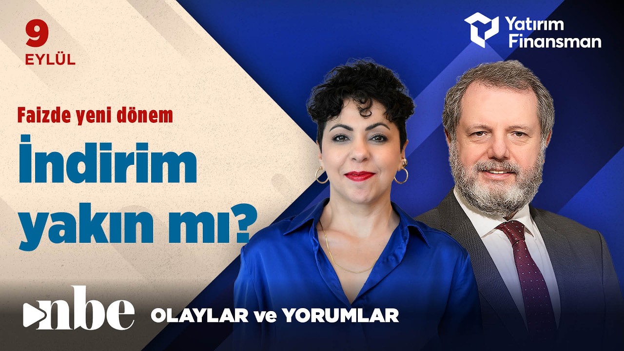OVP hedefleri TCMB’nin faiz indirim sürecini nasıl şekillendirecek? | Ekonomi Masası | 09 Eylül