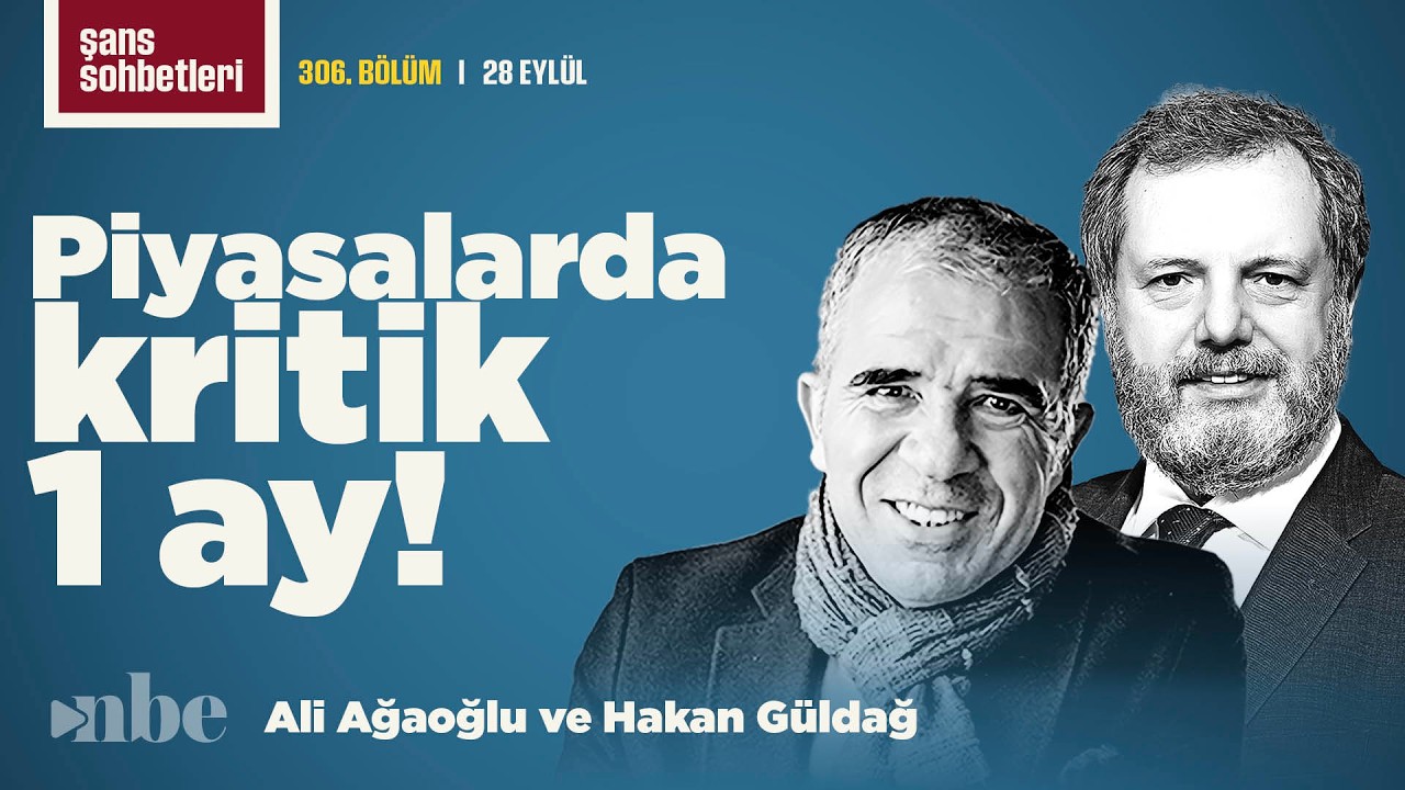 Piyasalar için kritik bir ay: Fon krizi, petrol, tahvil ve altın | Şans Sohbetleri