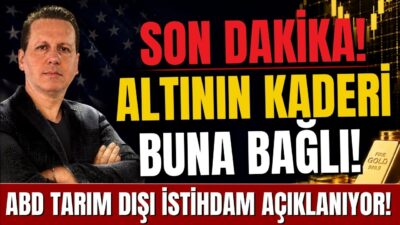 SON DAKİKA! ABD TARIM DIŞI İSTİHDAM VERİSİ AÇIKLANIYOR!
