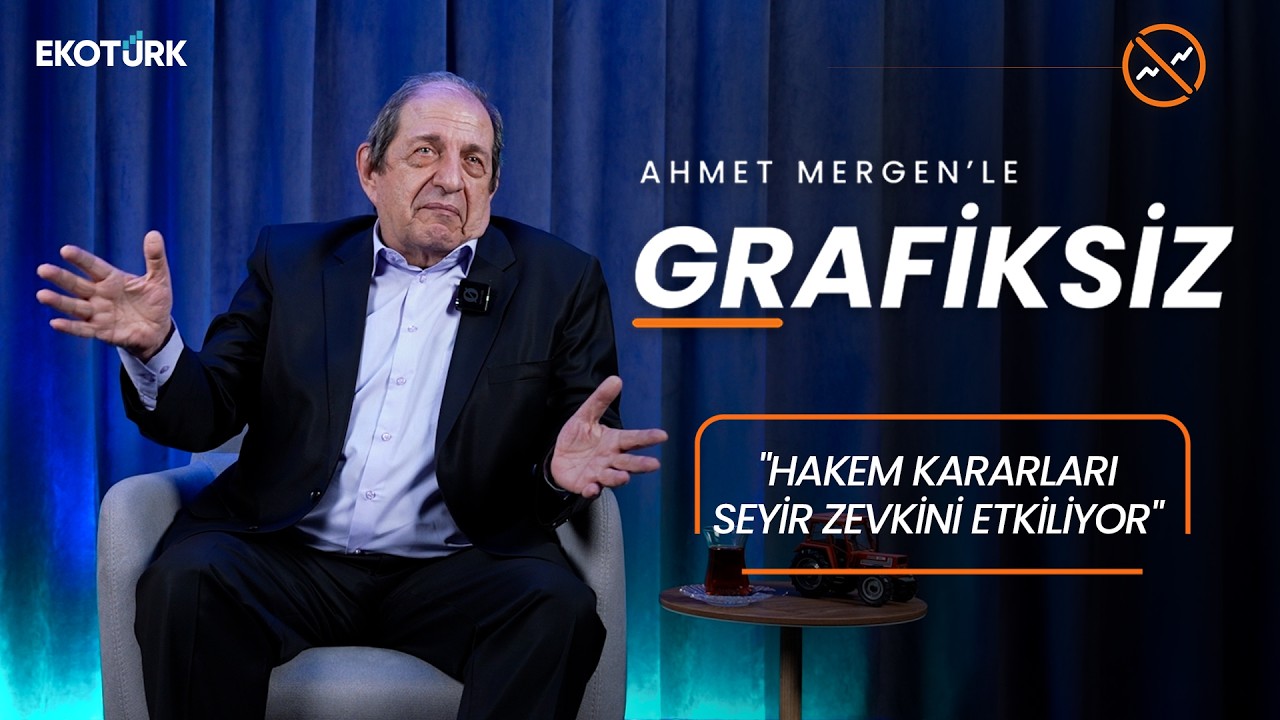 Ahmet Mergen'le Grafiksiz | Gündem: Futbol ve Hakemler | Bay Teknik