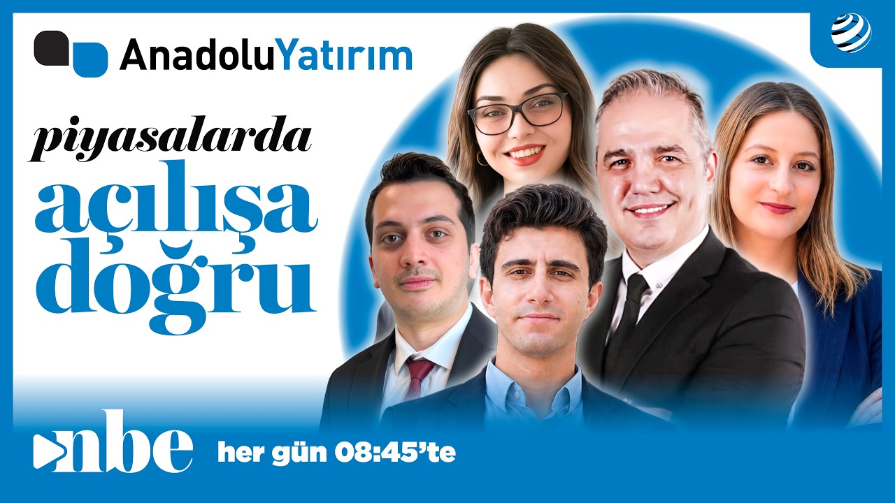 Anadolu Yatırım ile Piyasalarda Açılışa Doğru | 21 Ekim