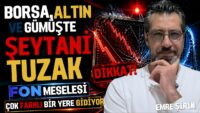 BORSA ALTIN VE GÜMÜŞTE ŞEYTANİ TUZAK! FONLAR FARKLI BİR YERE GİDİYOR! Emre ŞİRİN #borsa #altın #fon