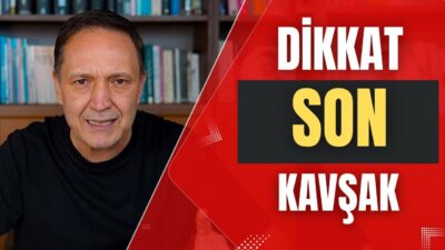 DİKKAT SON KAVŞAK dolar, altın, borsa