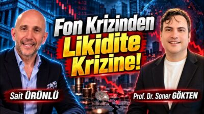 Fon Krizinden Likidite Krizine... | SONER GÖKTEN - SAİT ÜRÜNLÜ
