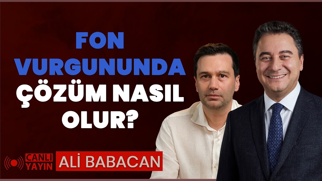 Fon Vurgununda Çözüm Nasıl Olur? | Ali Babacan | Canlı