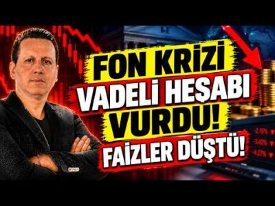 FON KRİZİ VADELİ HESAP FAİZLERİNİ DÜŞÜRDÜ!