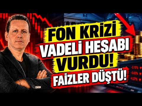 FON KRİZİ VADELİ HESAP FAİZLERİNİ DÜŞÜRDÜ!