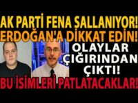 AK PARTİ SALLANIYOR! ERDOĞAN'A DİKKAT EDİN! OLAYLAR ÇIĞIRINDAN ÇIKTI! BU İSİMLERİ FENA PATLATACAKLAR