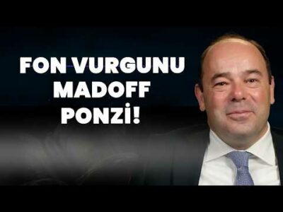 Fon Vurgunu Madoff'tan 3 Kat Büyük! | Tanju Yorulmazer