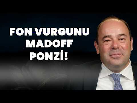 Fon Vurgunu Madoff'tan 3 Kat Büyük! | Tanju Yorulmazer