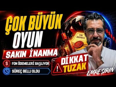 ÇOK BÜYÜK OYUN! DİKKAT TUZAK! FON ÖDEMELERİ BAŞLIYOR | Emre ŞİRİN #borsa #fon #altın