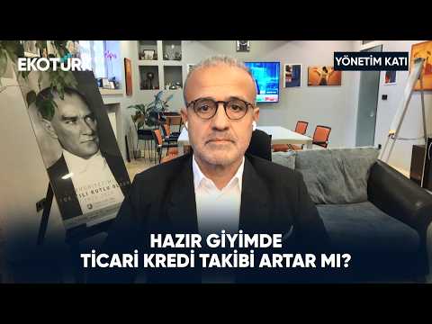 Hazır Giyim Sektöründe Takipteki Krediler | Yönetim Katı