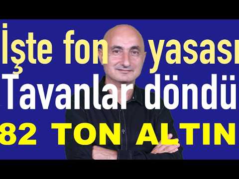 Fonda yasa hazır | Altın diri | Borsada tabanlar azalıyor, tavanlar döndü