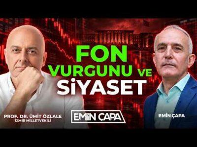 Fon Vurgunu ve Siyaset | Emin Çapa