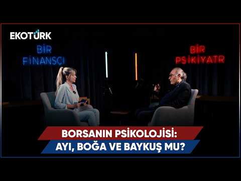 Ayı mı, Boğa mı, Baykuş mu? Yatırımcı Psikolojisi | 1 Psikiyatr 1 Finansçı