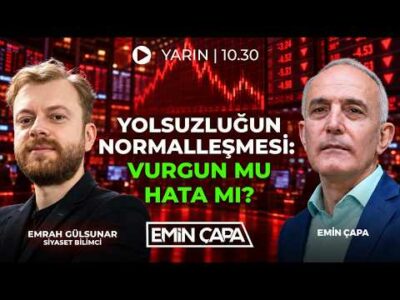 #CANLI Yolsuzluğun Normalleşmesi Vurgun mu Hata mı? | Emin Çapa