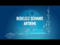 Bedelsiz Sermaye Artırımı