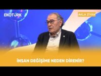İnsan Değişime Neden Direnir? | Prof. Dr. Nevzat Tarhan ile Akla Ziyan