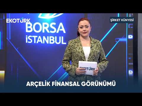 Arçelik Finansal Görünümü | Şirket Künyesi