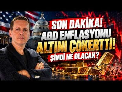 ABD ENFLASYONU ALTINI ÇÖKERTTİ! ŞİMDİ NE OLACAK?