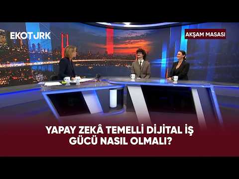 Yapay Zekâ Şirketlerin Yükünü Devralacak Mı? | Akşam Masası