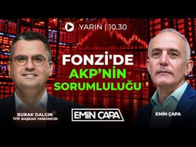 #CANLI FONZİ'DE AKP'NİN SORUMLULUĞU! | Emin Çapa