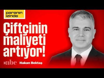 Çiftçinin Maliyeti Artıyor: Gıda Enflasyonu Yeniden Yükselir mi? | Hakan Bektaş