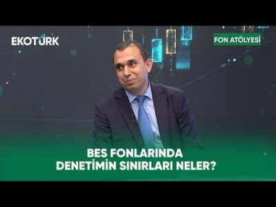 BES Fonlarında Bağımsız Denetimin Kapsamı | Fon Atölyesi