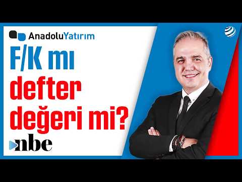 Hisse Gerçekten Ucuz mu? F/K ve Defter Değeri Nasıl Okunur? | Nuri Sevgen