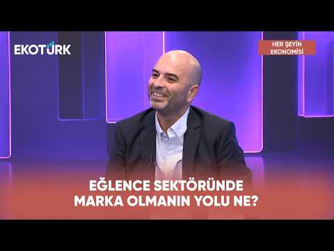 Eğlence Ekonomisinde Yeni Nesil Pazarlama | Her Şeyin Ekonomisi