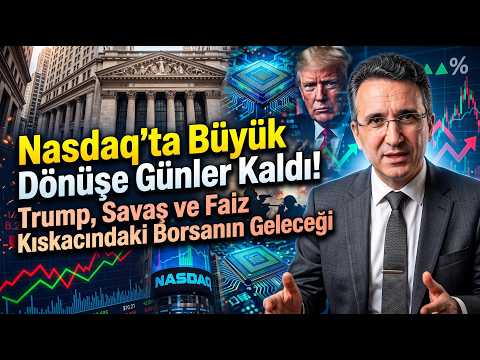 Nasdaq'ta Büyük Dönüşe Günler Kaldı! Trump, Savaş ve Faiz Kıskacındaki Borsanın Geleceği