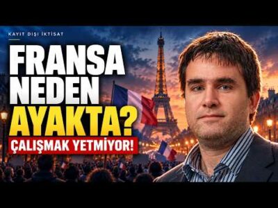 Fransa Neden Ayakta? Avrupa’da Çalışmak Artık Yetmiyor