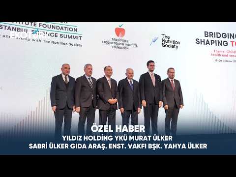 Yıldız Holding YKÜ Murat Ülker ve Sabri Ülker Gıda Araş. Enst. Vakfı Bşk. Yahya Ülker | Özel Haber