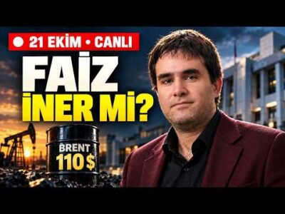 🔴 CANLI | Petrol 110 Dolar! Yarın Faiz İner mi?