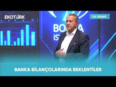 Bankalarda Kâr Daralması Bekleniyor | İlk Seans