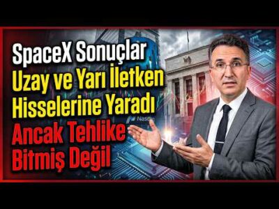 SpaceX Sonuçları Uzay ve Yarı İletken Hisselerine Yaradı Ancak Tehlike Bitmiş Değil