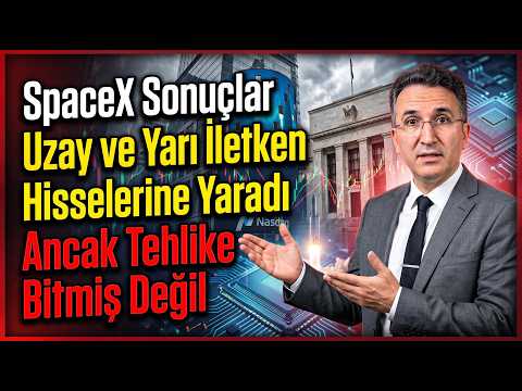 SpaceX Sonuçları Uzay ve Yarı İletken Hisselerine Yaradı Ancak Tehlike Bitmiş Değil