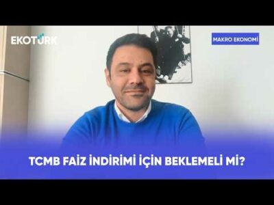 TCMB'nin Faiz Kararında Fed Etkisi Ne Olacak? | Makro Ekonomi