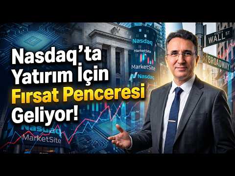 Nasdaq'ta Yatırım İçin Fırsat Penceresi Geliyor!