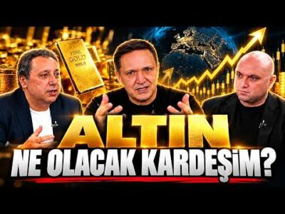 ALTIN NE OLACAK KARDEŞİM?