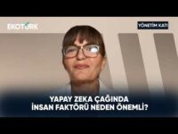 Yapay Zeka Çağında İnsan Faktörü Neden Önemli? | Yönetim Katı