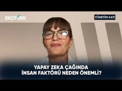 Yapay Zeka Çağında İnsan Faktörü Neden Önemli? | Yönetim Katı