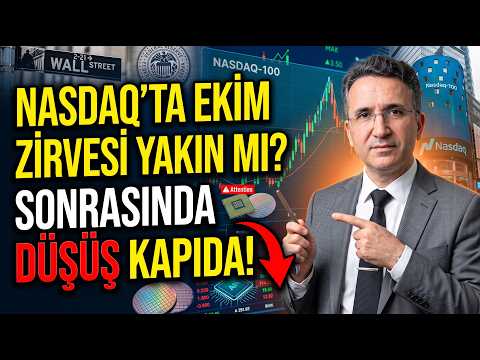 Nasdaq'ta Ekim Zirvesi Yakın mı? Sonrasında Düşüş Kapıda!