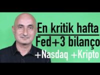 Dünyada kritik hafta: Fed+ 3 bilanço | Kriptolar neden düştü?