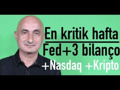 Dünyada kritik hafta: Fed+ 3 bilanço | Kriptolar neden düştü?