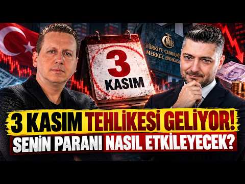 3 KASIM TEHLİKESİ GELİYOR! SENİN PARANI NASIL ETKİLEYECEK?