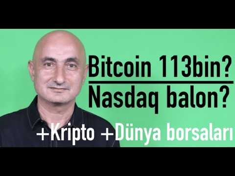 Bitcoin 113.000? | Nasdaq'da balon?