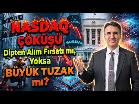 Nasdaq Çöküşü Dipten Alım Fırsatı mı, Yoksa Büyük Tuzak mı?