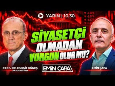 #CANLI Siyasetçi Olmadan Vurgun Olur mu? | Emin Çapa & Prof. Hurşit Güneş